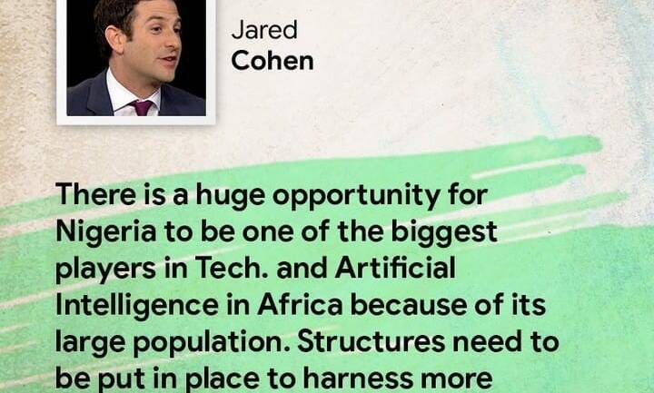 There is a huge opportunity for Nigeria to be one of the biggest players in Tech and Artificial Intelligence in Africa
